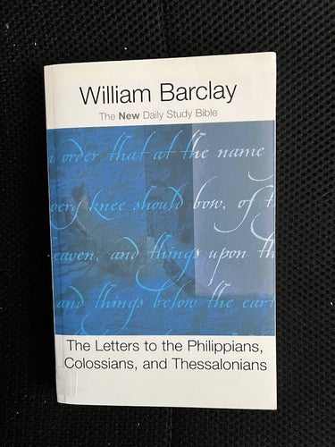The Letters to the Philippians, Colossians, and Thessalonians av William Barclay