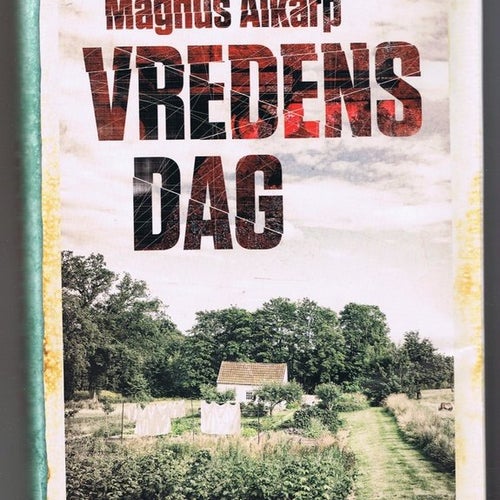Magnus Alkarp: VREDENS DAG - 1:a upplagan!