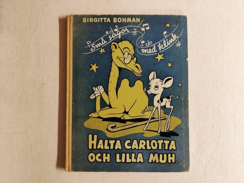 Halta Carlotta och lilla Muh - Små sagor med klink (OU) 1946