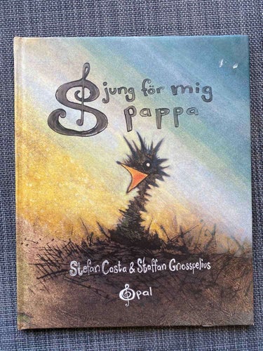 Stefan Casta / Staffan Gnosspelius - Sjung för mig pappa
