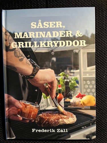 Såser, marinader & grillkryddor. / Fredrik Zäll