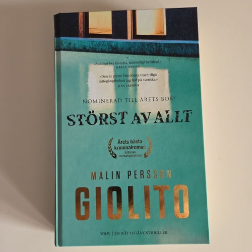 Störst av allt av Malin Persson Giolito, 2016