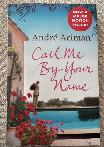 Call Me By Your Name - André Aciman - paperback