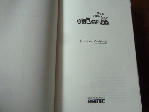 HON SOM BAR SKAMMEN, H. V. ZWEIGBERGK, 2004, BOK
