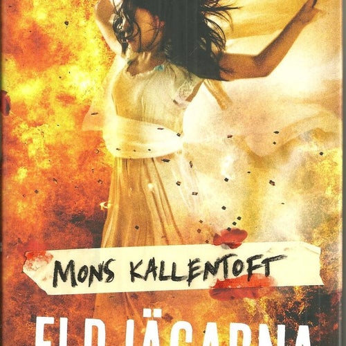MONS KALLENTOFT : ELDJÄGARNA