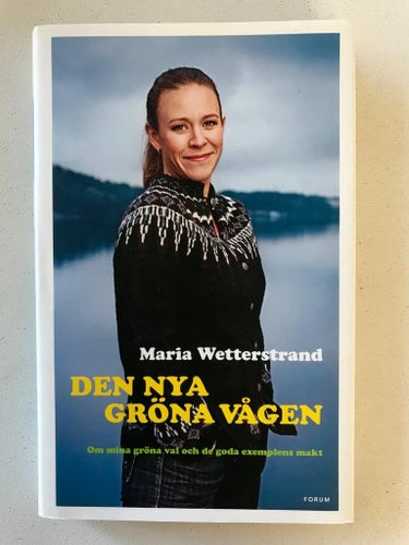 DEN NYA GRÖNA VÅGEN Maria Wetterstrand 2010