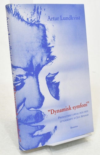 "Dynamisk symfoni" : prosalyrik / Artur Lundkvist