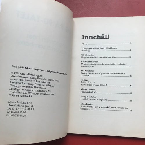 UNG PÅ 90-TALET Ungdomen i det postmoderna samhället Benny Henriksson 1989