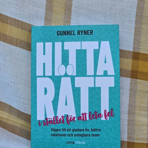 Hitta rätt i stället för att leta fel av Gunnel Ryner, 2019