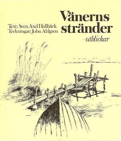 Sven Axel Hallbäck: Vänerns stränder. Utblickar.