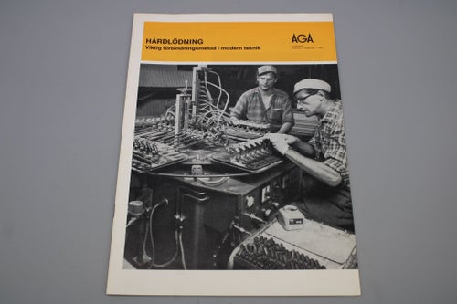 AGA , Hårdlödning viktigt förbindningsmetod i modern teknik 1967 , 16 sidor