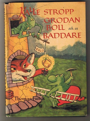 Thomas Funck: Kalle Stropp Grodan Boll och en Baddare - 1:a