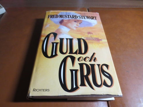 Guld och Grus av Fred Mustard Stewart, 1991