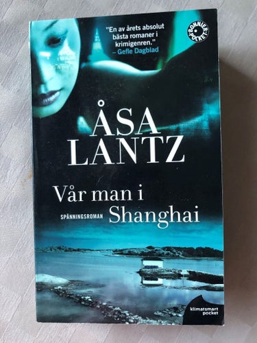 Åsa Lantz - Vår man i Shanghai (2012)