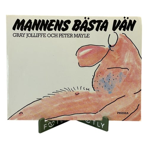 Mannens Bästa Vän Bok Gray Jolliffe Peter Mayle 1985 Retro ISBN 915181854X