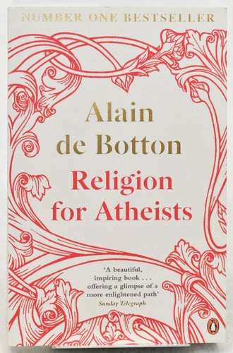 Religion for Atheists / Alain de Botton.