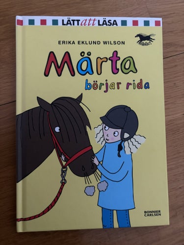Märta börjar rida av Erika Eklund Wilson hästbok Lätt att läsa