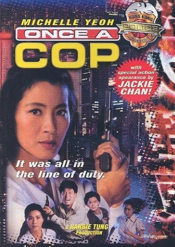 Once a cop (1993) Stanley Tong med Michelle Yeoh och Jackie Chan.