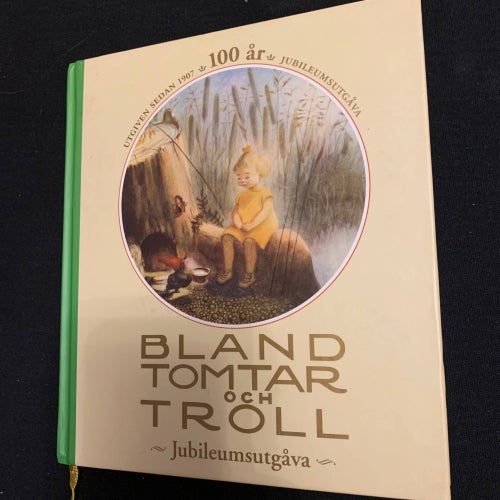 Boken: BLAND TOMTAR OCH TROLL ~ Jubileumsutgåva/ UTGIVEN SEDAN 1907/ 100 år JUB