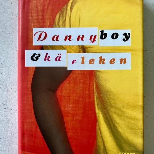 DANNY BOY & KÄRLEKEN Daniel Åberg 2005