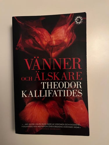Vänner och älskare - Theodor Kallifatides - 2006