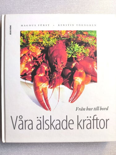 Våra älskade kräftor - Från bur till bord, Fürst / Törngren, 2003