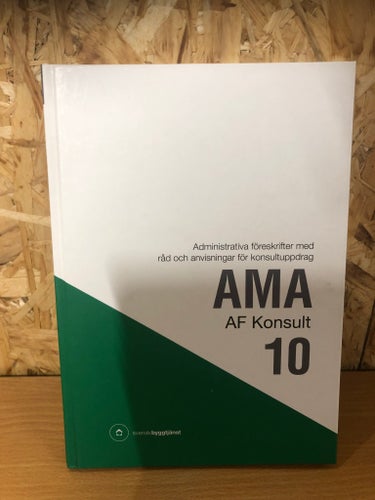 AMA AF Konsult 10 av Svensk Byggtjänst, 2010