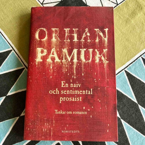 EN NAIV OCH SENTIMENTAL PROSAIST Orhan Pamuk 2012