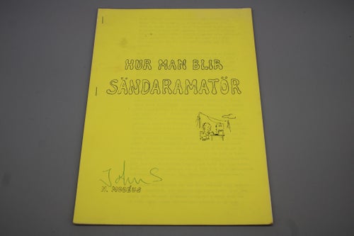 Hur man blir sändaramatör , av N Modéus 20 sidor.