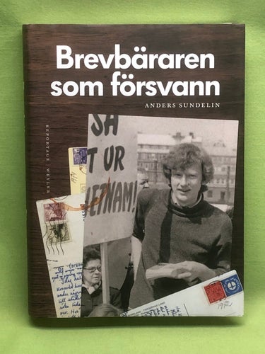 Brevbäraren som försvann / Sundelin, Anders