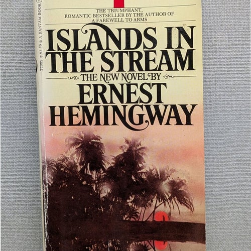 Islands in the Stream, Ernest Hemingway, 1970