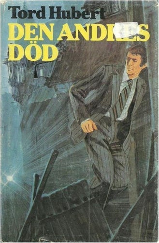 DEN ANDRES DÖD - Tord Huber (INBUNDEN)