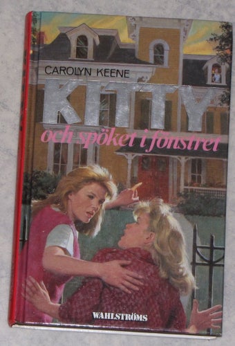 Kitty och spöket i fönstret Carolyn Keene B. Wahlströms ungdomsböcker spännande