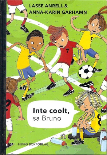 Inte coolt, sa Bruno