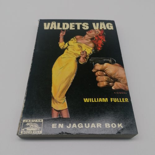 William Fuller - Våldets väg - 1957