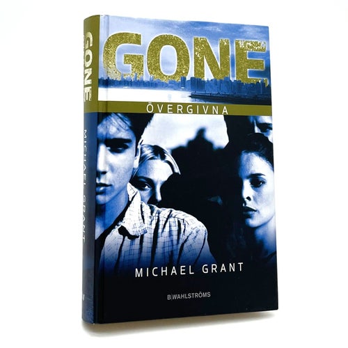 Gone del 1: Övergivna av Michael Grant (inbunden)