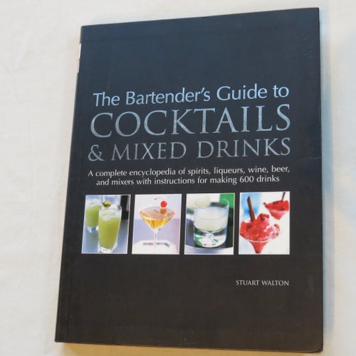 The Bartender's Guide to Cocktails & Mixed Drinks av Stuart Walton, 2003