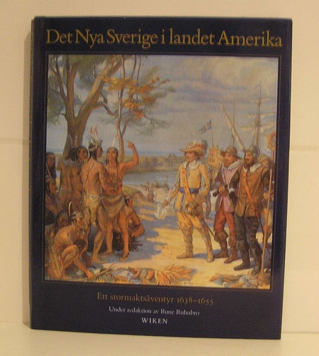 Det nya Sverige i landet Amerika .Red. Rune Ruhnbro