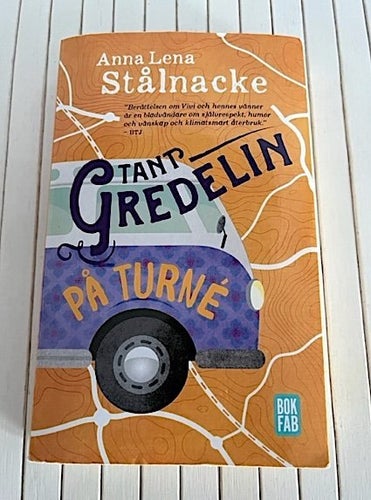 TANT GREDELIN PÅ TURNÉ av Anna Lena Stålnacke - pocket