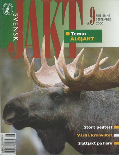 SVENSK JAKT- NR 9 2000 -Tema Älgjakt