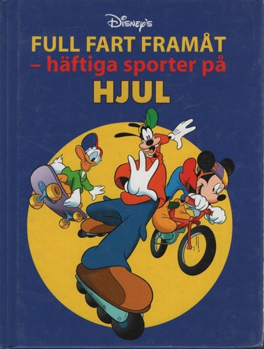 Full fart framåt häftiga sporter på hjul - Disney
