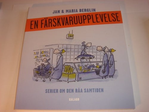 En färskvaruupplevelse NY OLÄST Berglin jan Maria