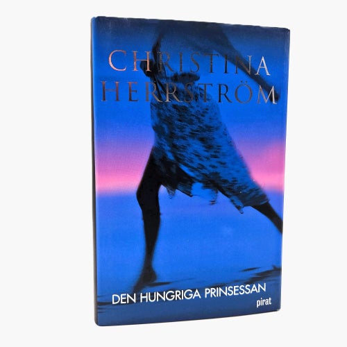 Den hungriga prinsessan - Christina Herrström