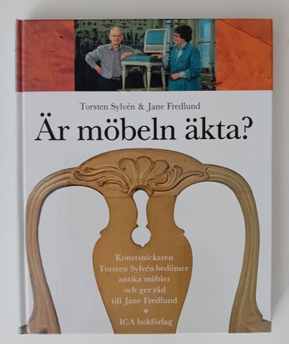 Är möbeln äkta? av Torsten Sylvén & Jane Fredlund, ICA bokförlag