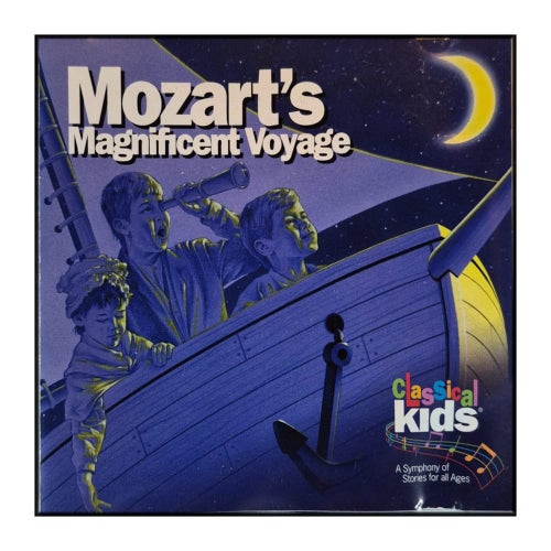 Classical Kids: Mozart'S Magnificent Voyage
