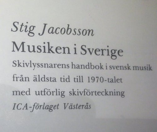 Musiken i Sverige, Skivlyssnarens handbok i svensk musik, 1976, Musik