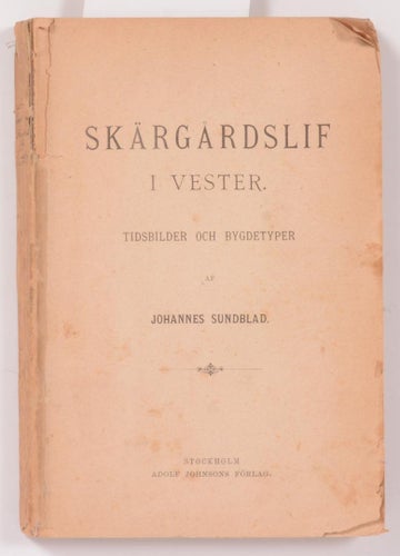 Skärgårdslif i vester / Sundblad, Johannes