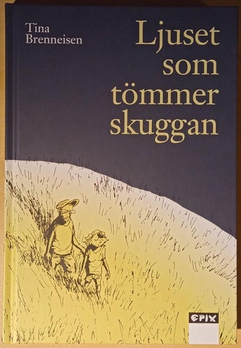 Ljuset som tömmer skuggan / Tina Brenneisen