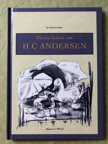 Siv Svensson-Rune - Första boken om H C ANDERSEN (2000)