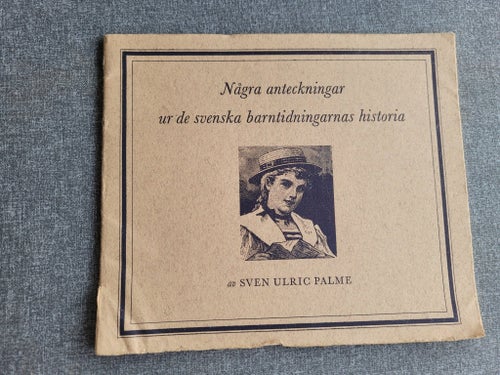 Vintage/Några Anteckningar ur de Svenska Barntidningarnas Historia